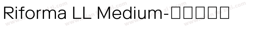 Riforma LL Medium字体转换